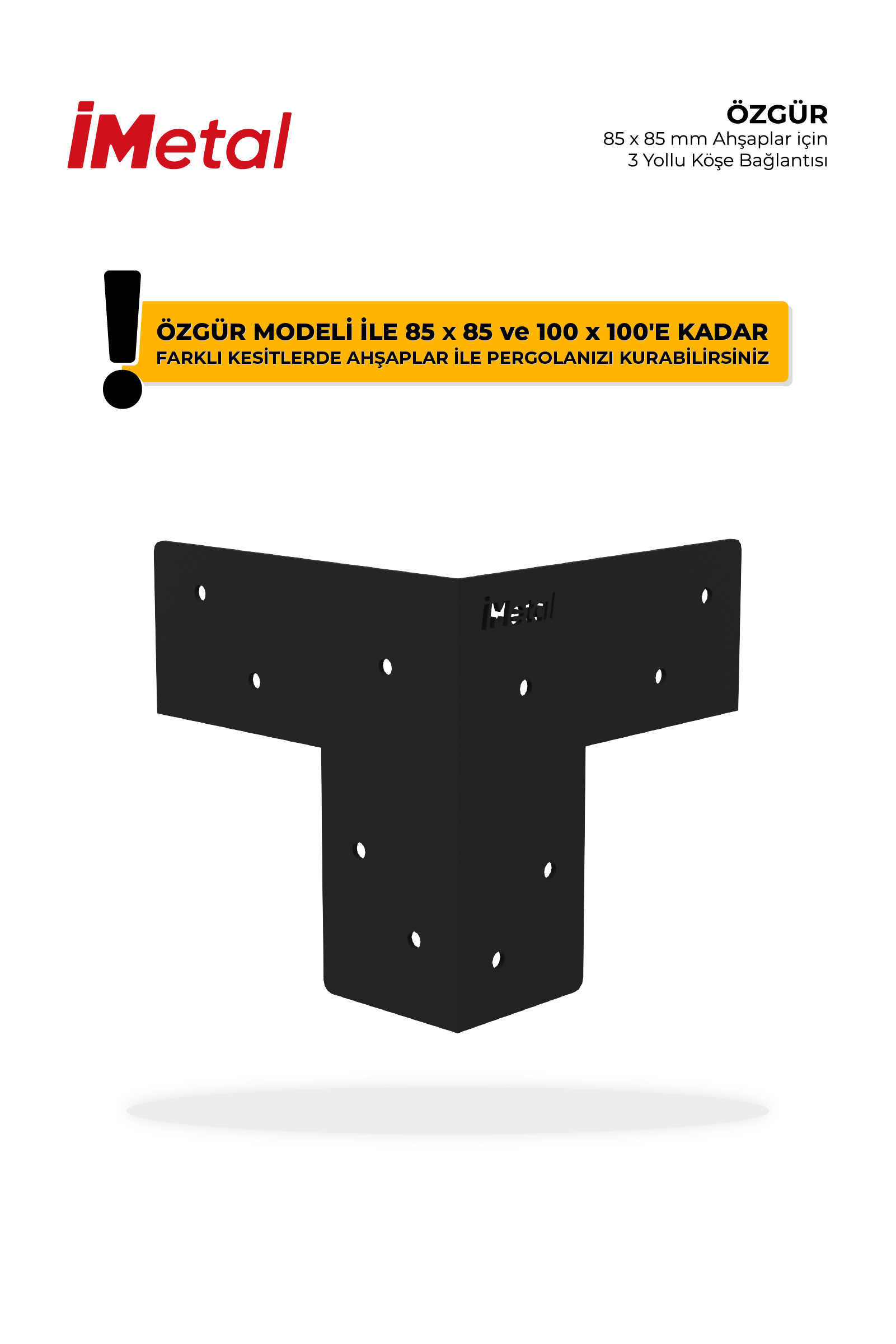 Özgür 3 Yollu Köşe Bağlantı Braketi 85x85'den 100x100 mm'ye Kadar Kesitli Ahşaplar İçin - 2