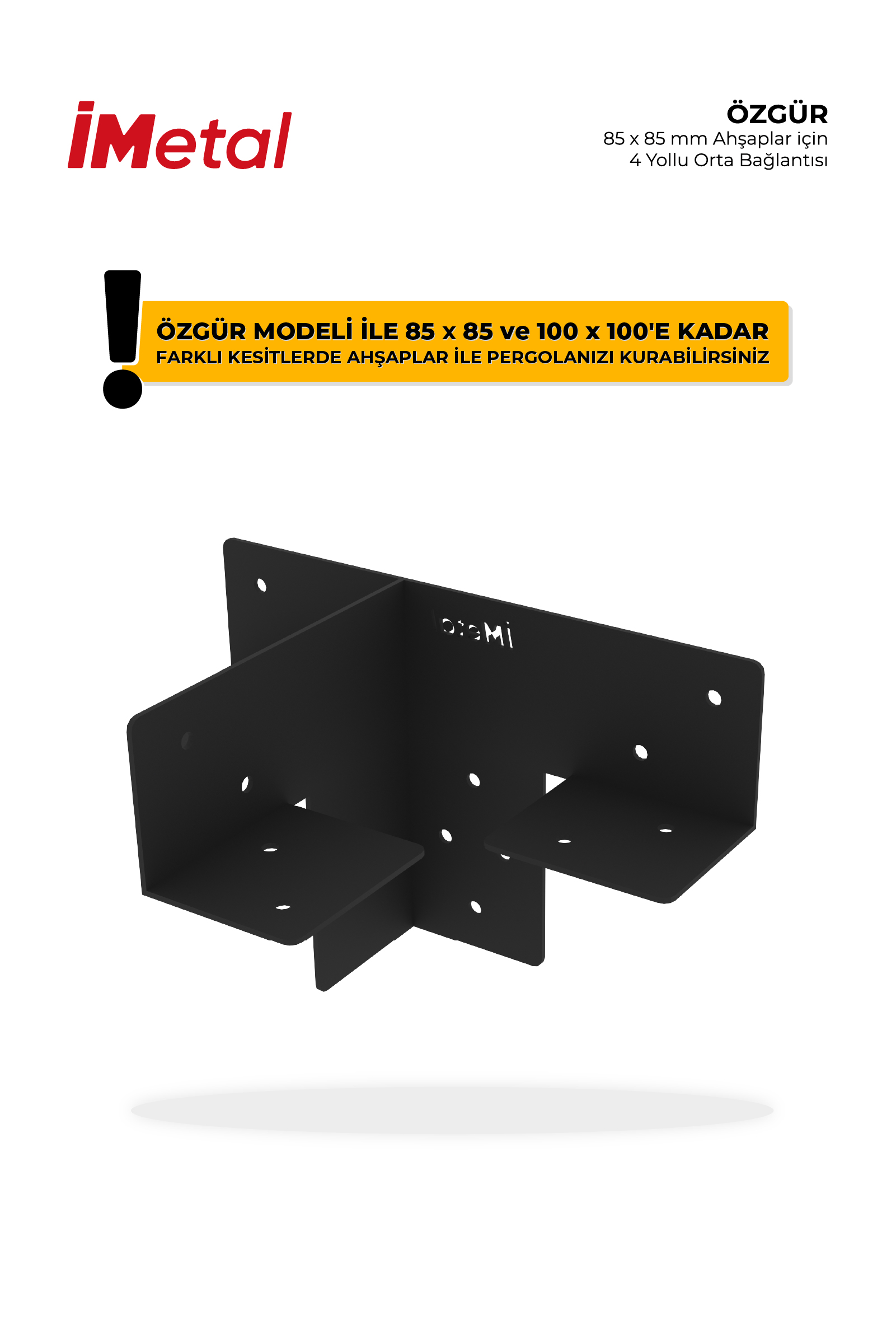 Özgür 4 Yollu Orta Uzatma Bağlantı Braketi 85x85'den 100x100 mm'ye Kadar Kesitli Ahşaplar İçin - 1